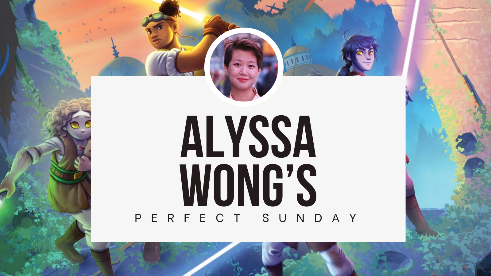 A perfect Sunday with... Alyssa Wong