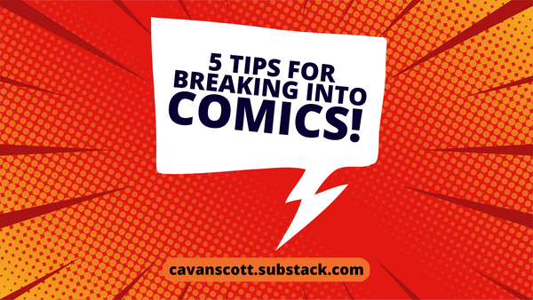 Five tips for breaking into comics