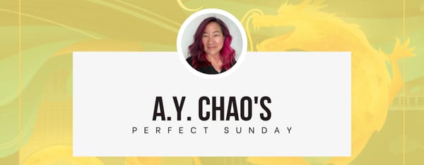 A perfect Sunday with... A.Y. Chao