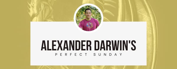 A perfect Sunday with... Alexander Darwin