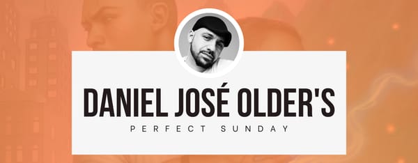 A perfect Sunday with... Daniel José Older