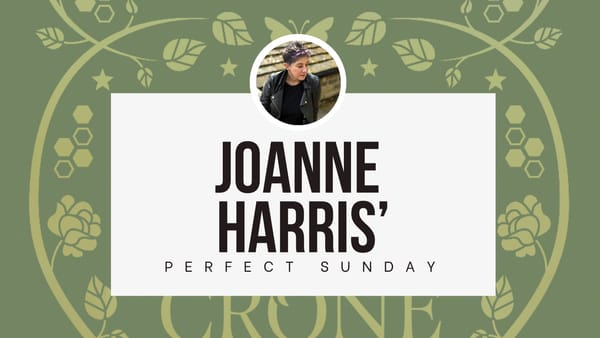 A perfect Sunday with... Joanne Harris