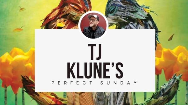 A Perfect Sunday with... TJ Klune