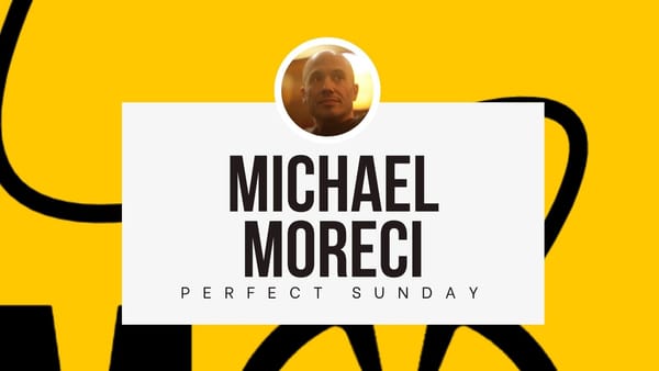 A perfect Sunday with...Michael Moreci